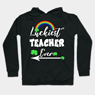 Luckiest Teacher Ever Hoodie